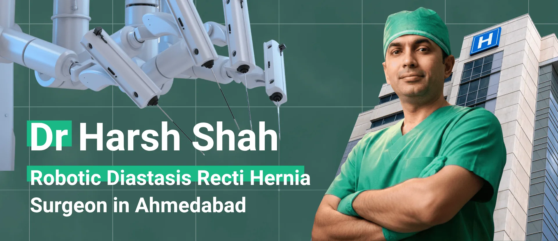 Dr Harsh Shah - Expert Robotic Diastasis Recti Hernia Surgeon in Ahmedabad