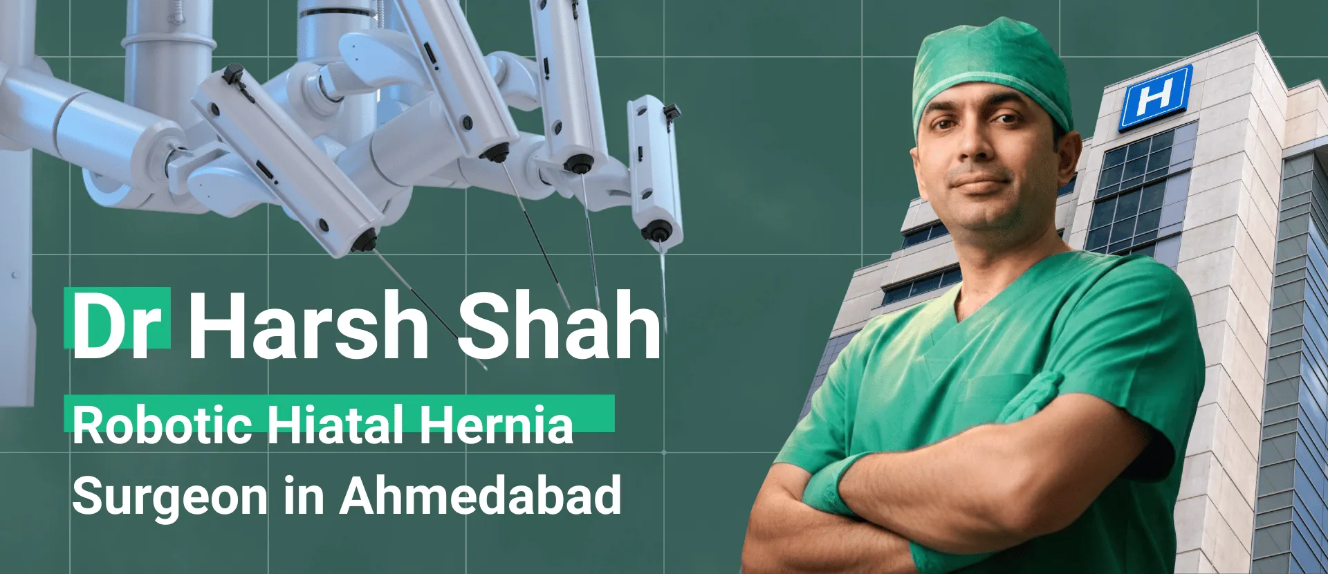 Dr Harsh Shah - Expert Robotic Hiatal Hernia Surgeon in Ahmedabad