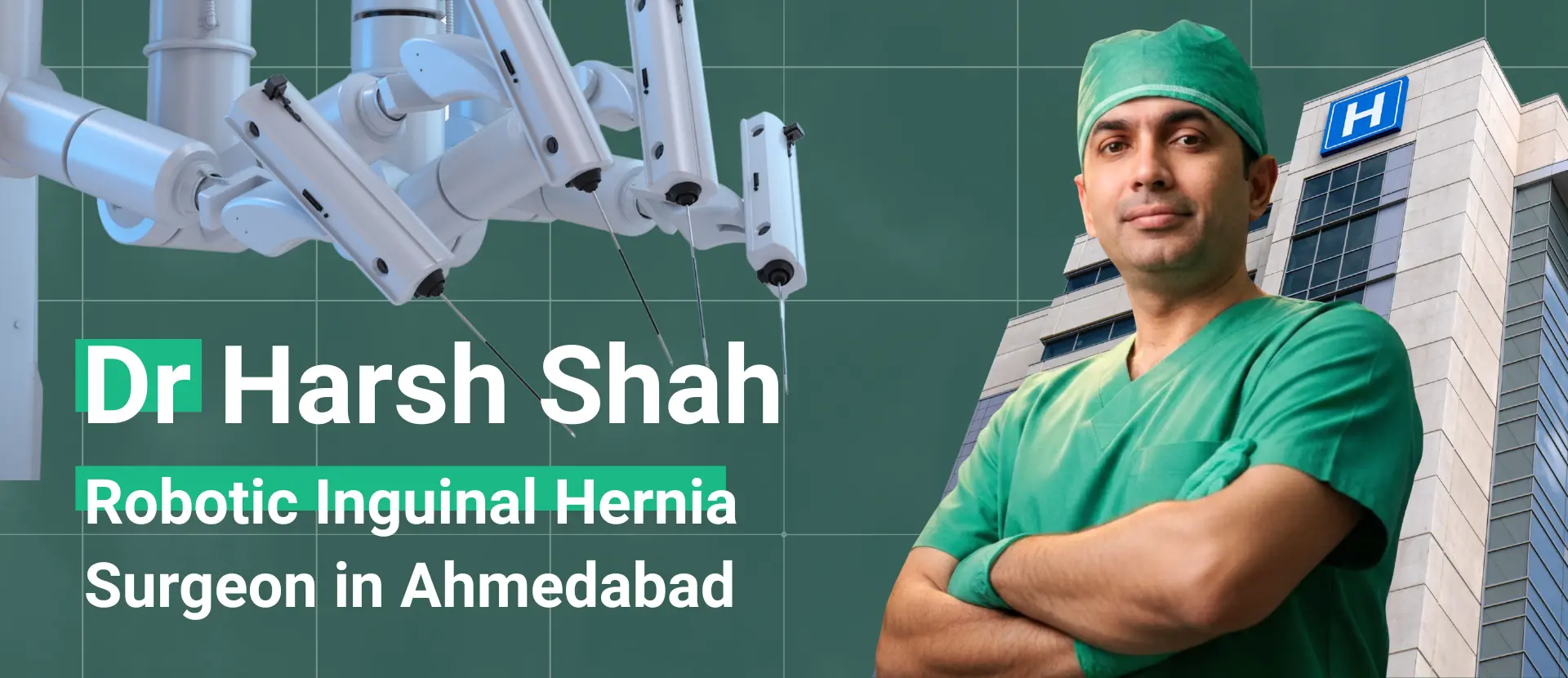 Dr Harsh Shah - Expert Robotic Inguinal Hernia Surgeon in Ahmedabad