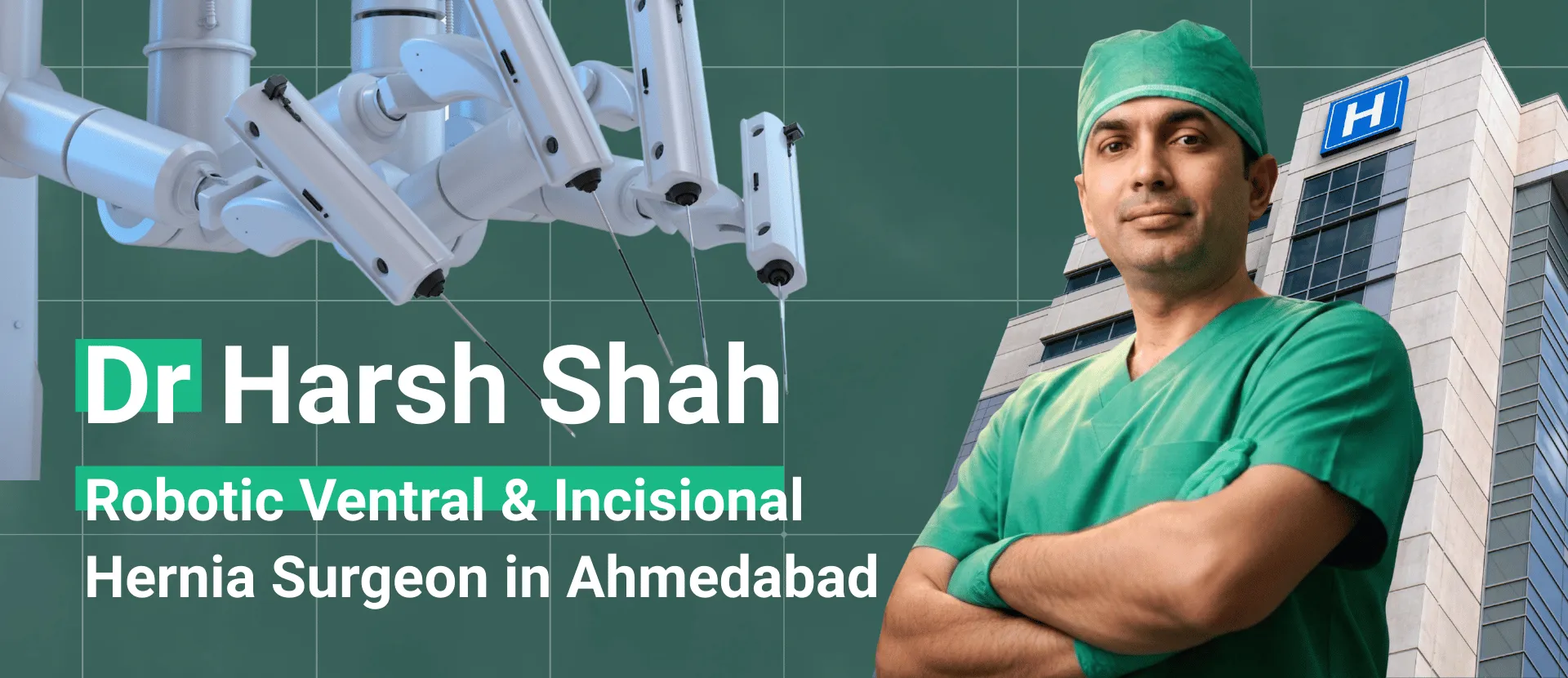 Dr Harsh Shah - Expert Robotic Ventral & Incisional Hernia Surgeon in Ahmedabad