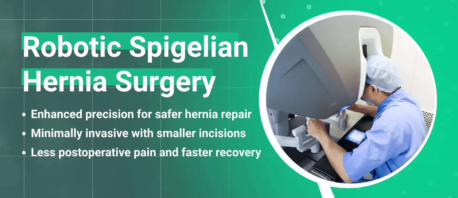 Dr Harsh Shah - Providing Robotic Spigelian Hernia Surgery in Ahmedabad, India